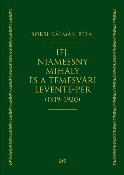 Ifj. Niamessny Mihly s a temesvri Levente-per (1919-1920) cover