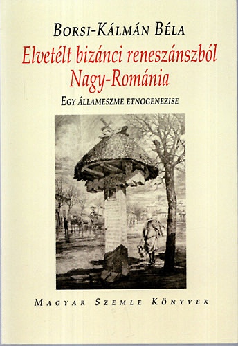 Elvetlt biznci renesznszbl Nagy-Romnia cover